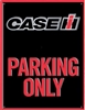 "Case IH Parking Only" Sign