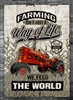 "Farming Isn't Just a Way of Life" Tin Sign