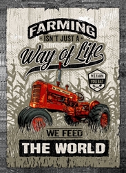 "Farming Isn't Just a Way of Life" Tin Sign